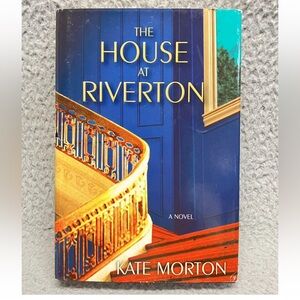 THE HOUSE AT RIVERTON By Kate Morton - Hardcover EUC